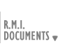 R.M.I. Documents